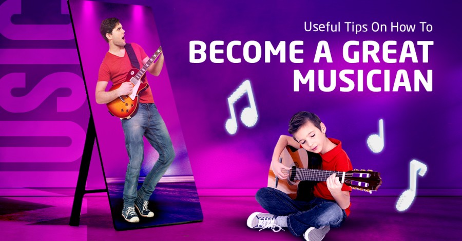 Useful Tips On How To Become A Great Musician