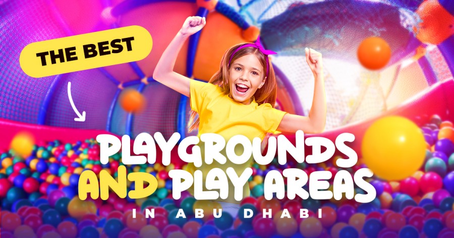 The Best Playgrounds and Play Areas in Abu Dhabi