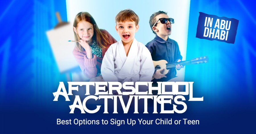 Afterschool Activities in Abu Dhabi: Best Options to Sign Up Your Child or Teen