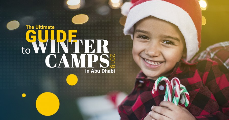 The Ultimate Guide to Winter Camps 2018 in Abu Dhabi