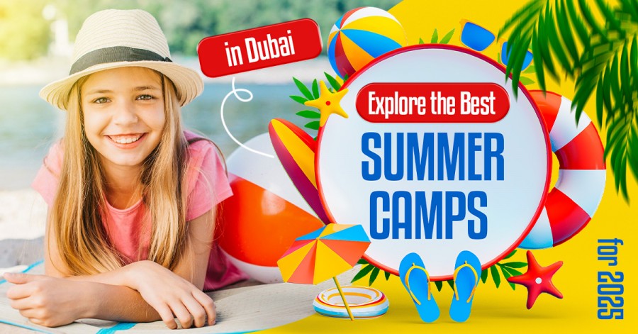 Best Summer Camps in Dubai for 2025 Best Summer Camps in Dubai for 2025
