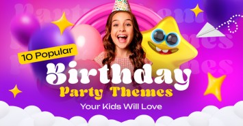 10 Popular Birthday Party Themes Your Kids Will Love