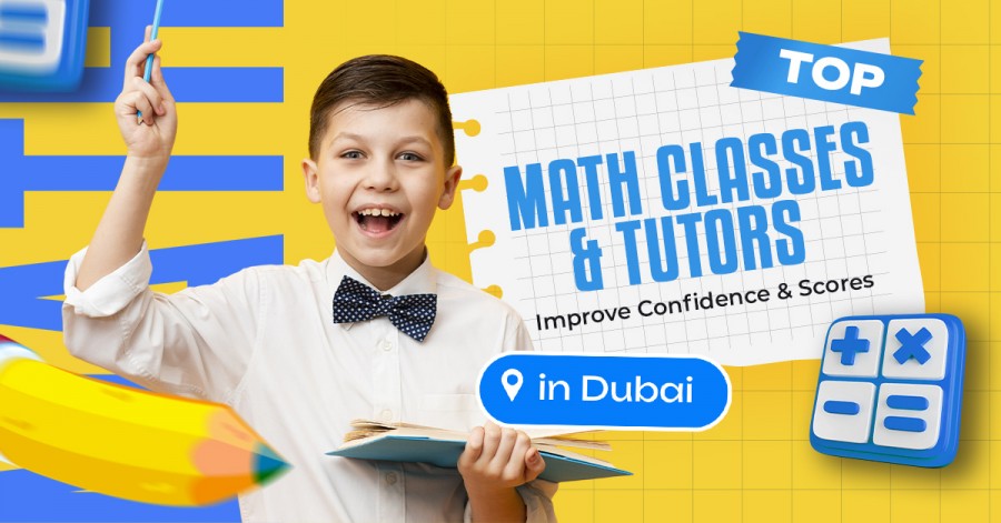 Top Math Classes & Tutors in Dubai — Improve Confidence & Scores