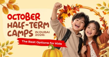 October Half-Term Camps in Dubai 2026: The Best Options for Kids