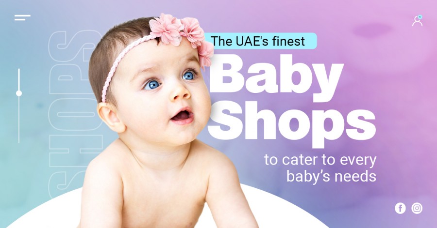 The UAE's Finest Baby Shops to Cater to Every Baby’s Needs