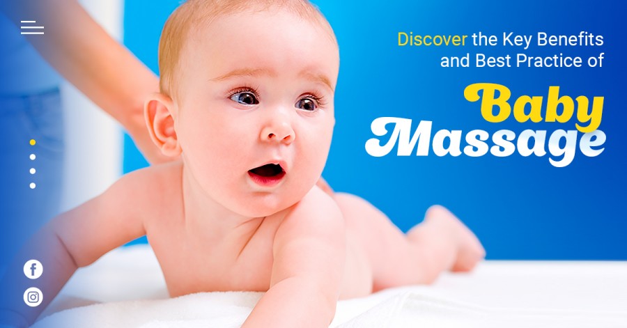 Discover the Key Benefits and Best Practice of Baby Massage