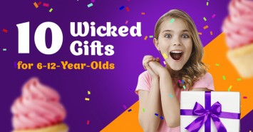 10 Wicked Gifts for 6-12-Year-Olds