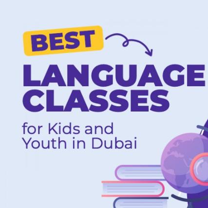 Best Language Classes for Kids and Youth in Dubai