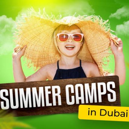 Summer Camps 2024 in Dubai: Adventure, Learning, and Fun  