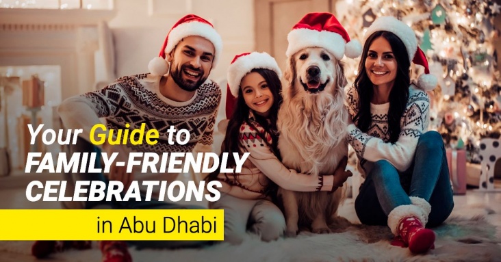 Christmas & New Year Edition: Your Guide to Family-Friendly Celebrations in Abu Dhabi