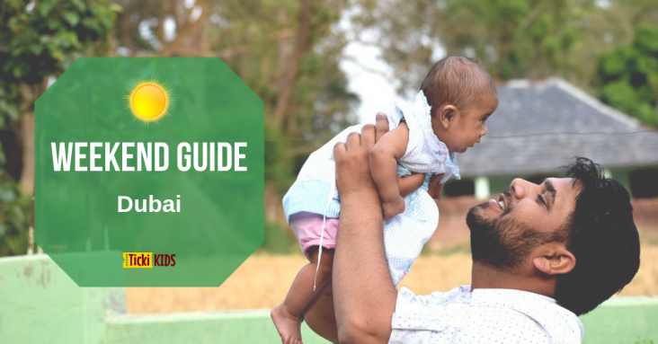 Weekend Guide for Kids and the whole Family in Dubai