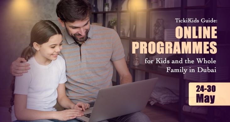 TickiKids Guide: Online Programmes for Kids and the Whole Family in Dubai<br>