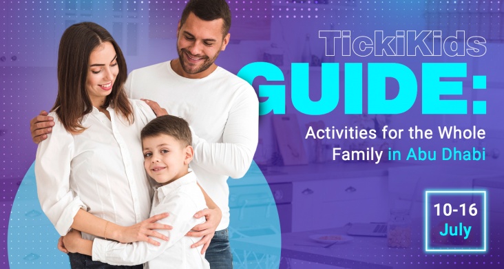 TickiKids Guide: Online/Offline Activities for the Whole Family in Abu Dhabi