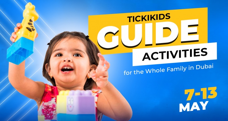 TickiKids Guide: Activities for the Whole Family in Dubai 