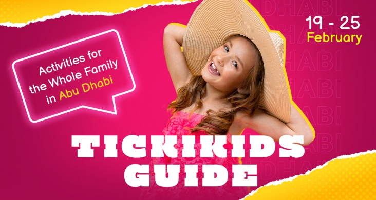TickiKids Guide: Activities for the Whole Family in Abu Dhabi