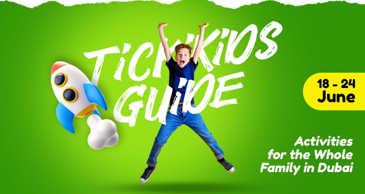 TickiKids Guide: Activities for the Whole Family in Dubai