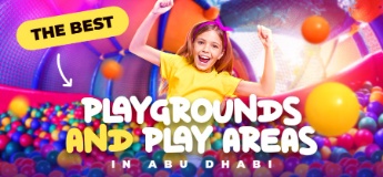 The Best Playgrounds and Play Areas in Abu Dhabi