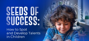 Seeds of Success: How to Spot and Develop Talents in Children