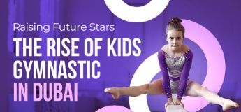 Raising Future Stars: The Rise of Kids Gymnastic in Dubai