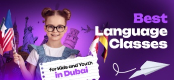 Best Language Classes for Kids and Youth in Dubai