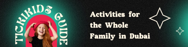 Weekend Kids Activities in Dubai 