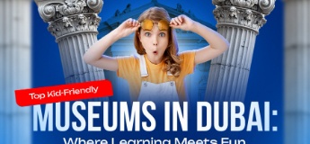 Top Kid-Friendly Museums in Dubai: Where Learning Meets Fun