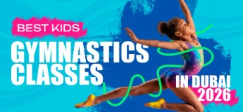 Best Kids Gymnastics Classes in Dubai 2026