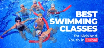 Best Swimming Classes for Kids and Youth in Dubai